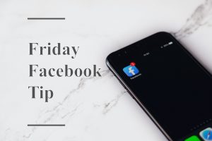 Facebook Feature Tip Friday!
